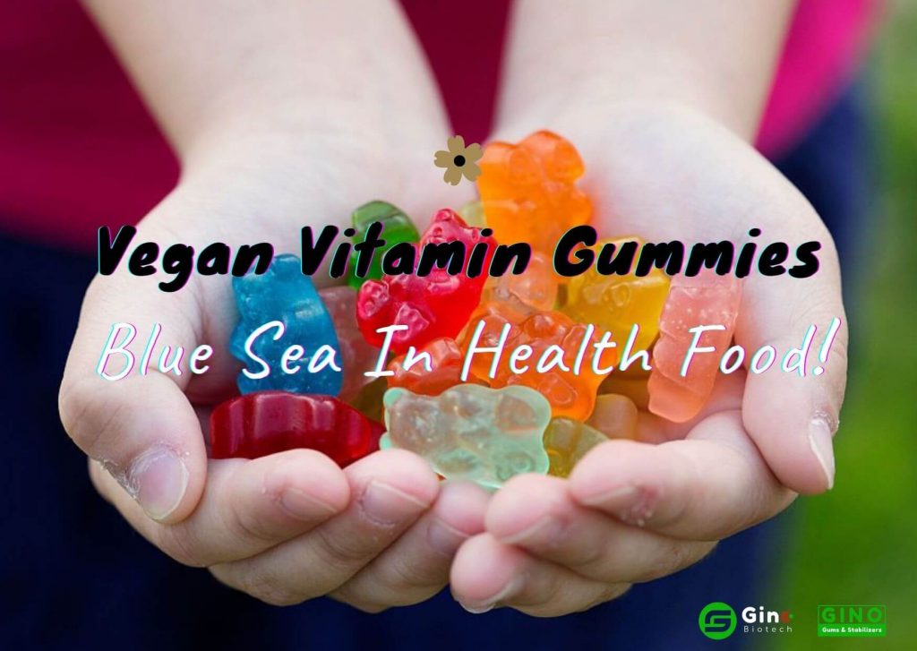 Vegan Vitamin Gummies A New Blue Sea In Health Food Market 2020