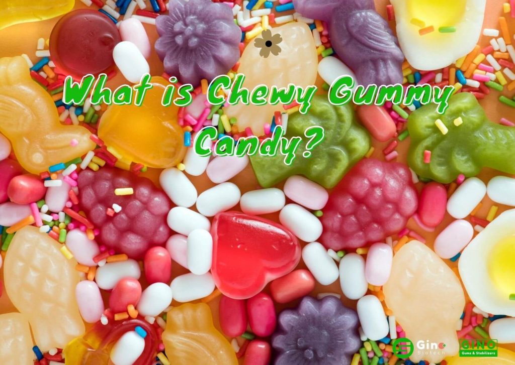 What is chewy gummy candy