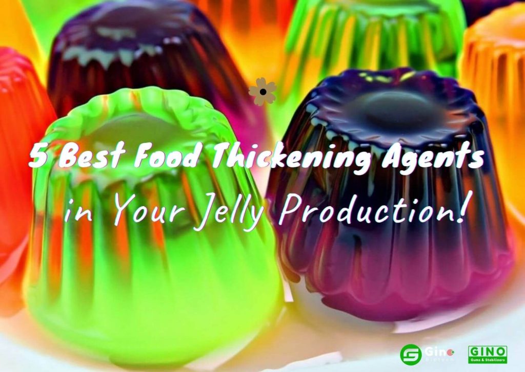 Food Thickening Agents in Jelly 2