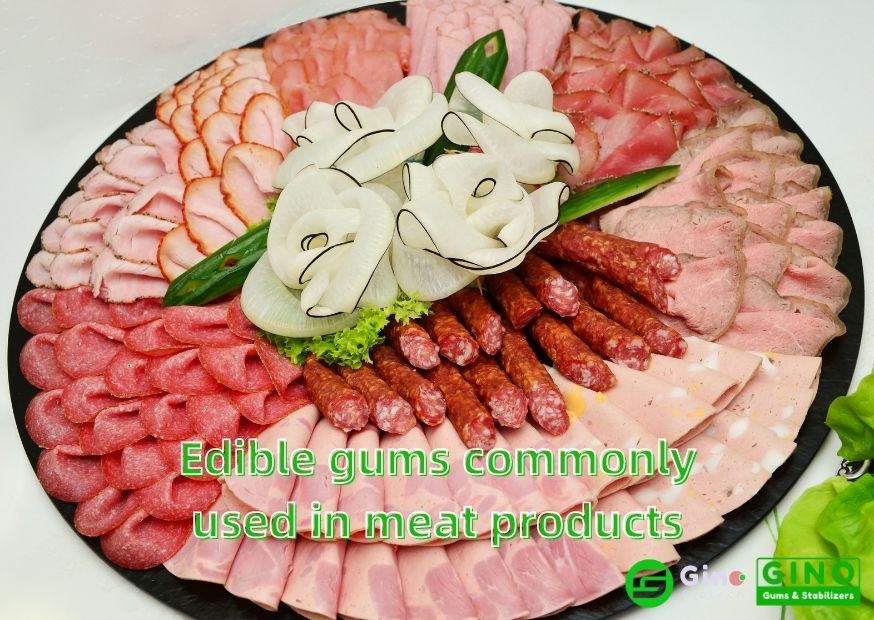 What are the most commonly used edible gums in meat products 10