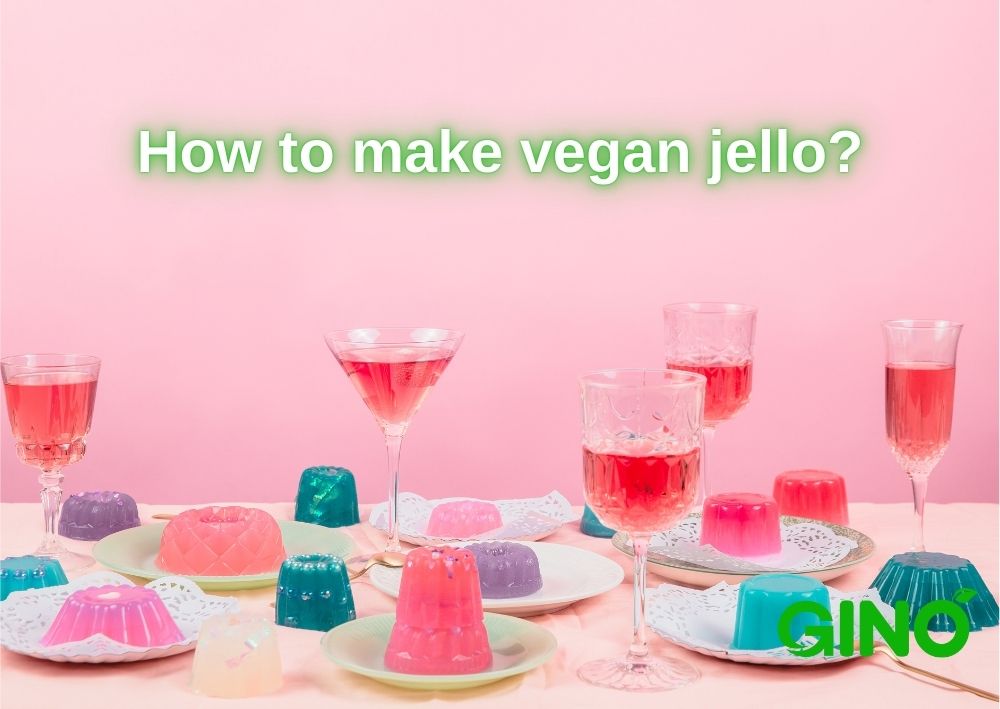 How to make vegan jello