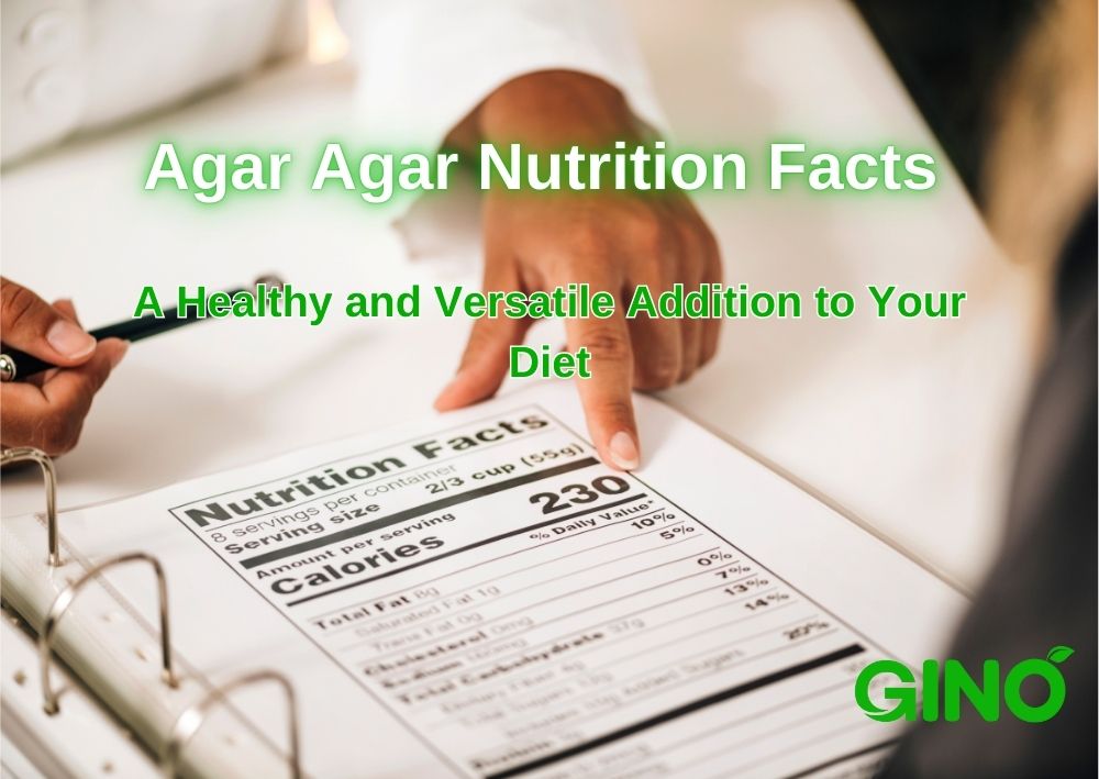 Agar Agar Nutrition Facts_ A Healthy and Versatile Addition to Your Diet