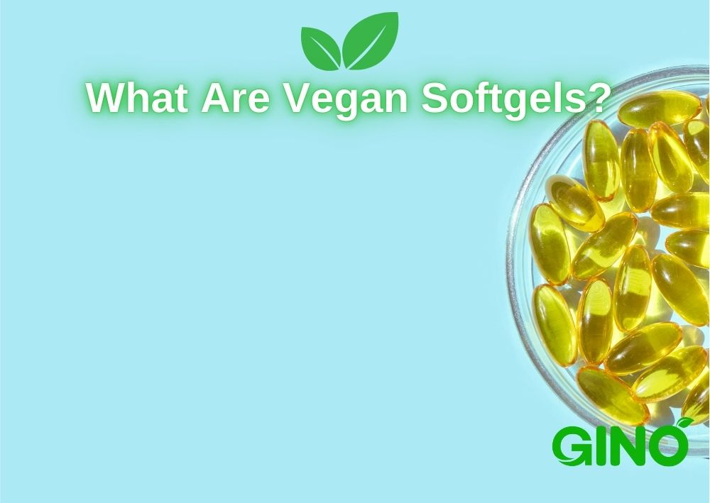 What Are Vegan Softgels